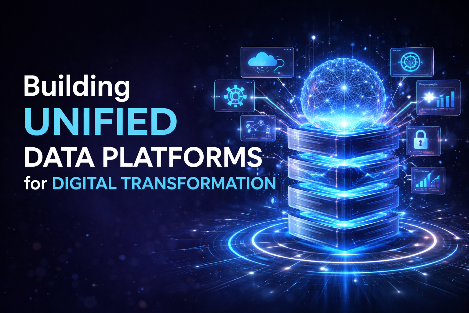 Building Unified Data Platforms for Digital Transformation
