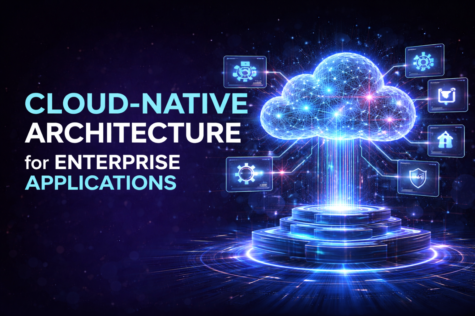 Cloud-Native Architecture for Enterprise Applications